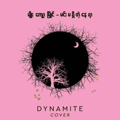 Myo Kyawt Myaing- Min Ma Shi Tae Nay Yar  ( Dynamite Cover )
