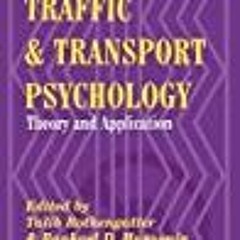 DOWNLOAD Traffic and Transport Psychology Proceedings of the Icttp 2000