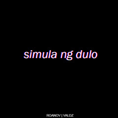 Simula Ng Dulo | roanovvaldz cover