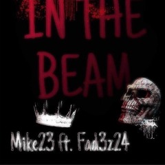 Head In The Beam Ft. (Fad3z24)