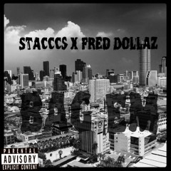 Stacccs X Fred Dollaz - Bag Em'