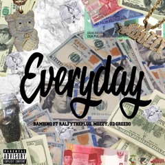 Everyday - Bambino ft. RalfyThePlug & 03 Greedo w/Out Mozzy Verse prod. CashMoneyAP