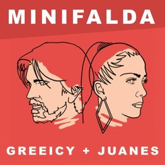 Greeicy, Juanes - Minifalda (Dj Mursiano 2019 Edit)