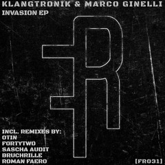Klangtronik & Marco Ginelli - Invasion (FortyTwo Remix CUT) [SOON ON FEIND]