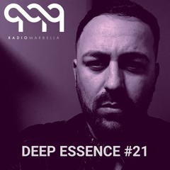 Deep Essence #21 - Radio Marbella (August 2019)