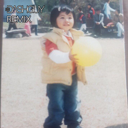 노란풍선 (Yellow Balloon) (Dash Guy Remix)(Free Download)