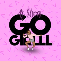 @Djlilman973 - Go Girlll ( Official Audio )