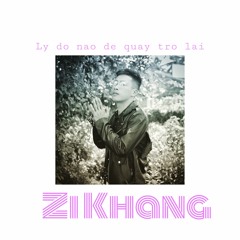 NEW$OUL - Ly Do Nao De Quay Lai Voi Nhau - Zi KhanG