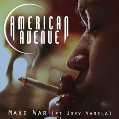 From First to Last - Make War (Cover by American Avenue ft. Joey Varela of VRSTY)