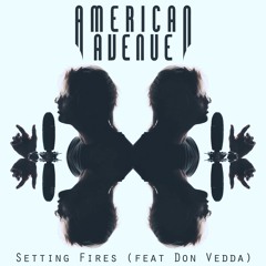 The Chainsmokers - Setting Fires (Cover by American Avenue ft. Don Vedda)