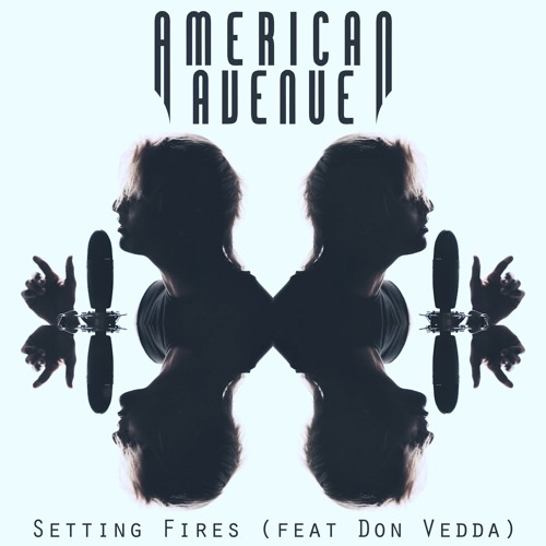The Chainsmokers - Setting Fires (Cover by American Avenue ft. Don Vedda)
