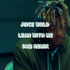 Lean With Me - Juice WRLD DNB Remix - YoungAndPoor ✪FREE DOWNLOAD✪