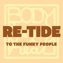 Re-Tide - To The Funky People