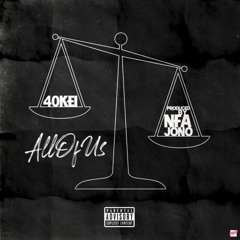 All of Us (Prod. NFA Jono)