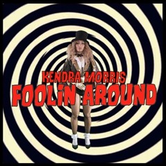Foolin Around - Kendra Morris (bothelbows remix)