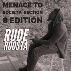 Regular '' RUDE ROOSTA FT. BOLDA BIGGS ''