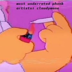 most underrated phonk artists: TODAYS FEATURE: cloudymane