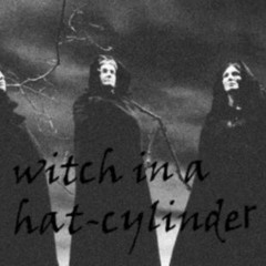 witch in a hat-cylinder