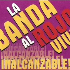 BANDA AL ROJO VIVO - Cd Inalcanzable - Dj Ariel Rios