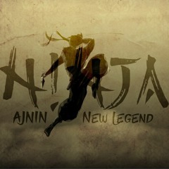 AJNN & New Legend - N!NJA