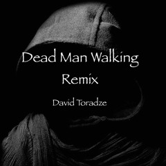 Dead Man Walking (Remix) Feat. Lexxi Saal
