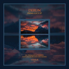 Derun - Prima Luce (Chambord Remix) *Preview* [Voyeur Music 025]