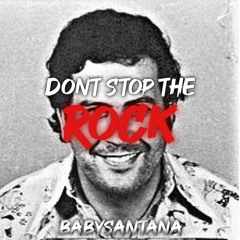 BabySantana x YoDante - Dont Stop The Rock (prod. 209splash)