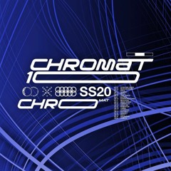 CHROMAT SS20