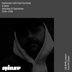 Eastenderz with East End Dubs & Okain - 07 September 2019