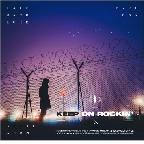 Laidback Luke x Pyrodox - Keep On Rockin' (Keith Chan Remix)