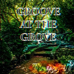 Groove At The Grove