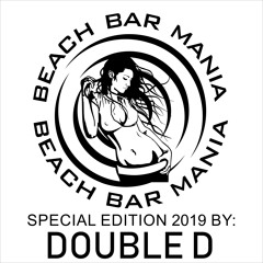 Double D - Beach Bar Mania 2019 - Special Edition