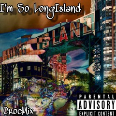 JTC - So LongIsland (CrocMix)