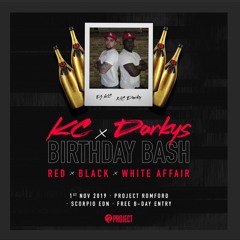 Kc & Darky's Bday Bash 1st Nov 19 @ project