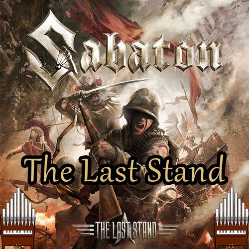 The Last Stand (Sabaton) Organ Cover
