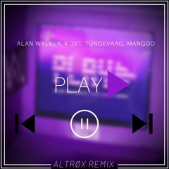 #PRESSPLAY Alan Walker, K-391, Tungevaag, Mangoo - PLAY (Altrøx remix)