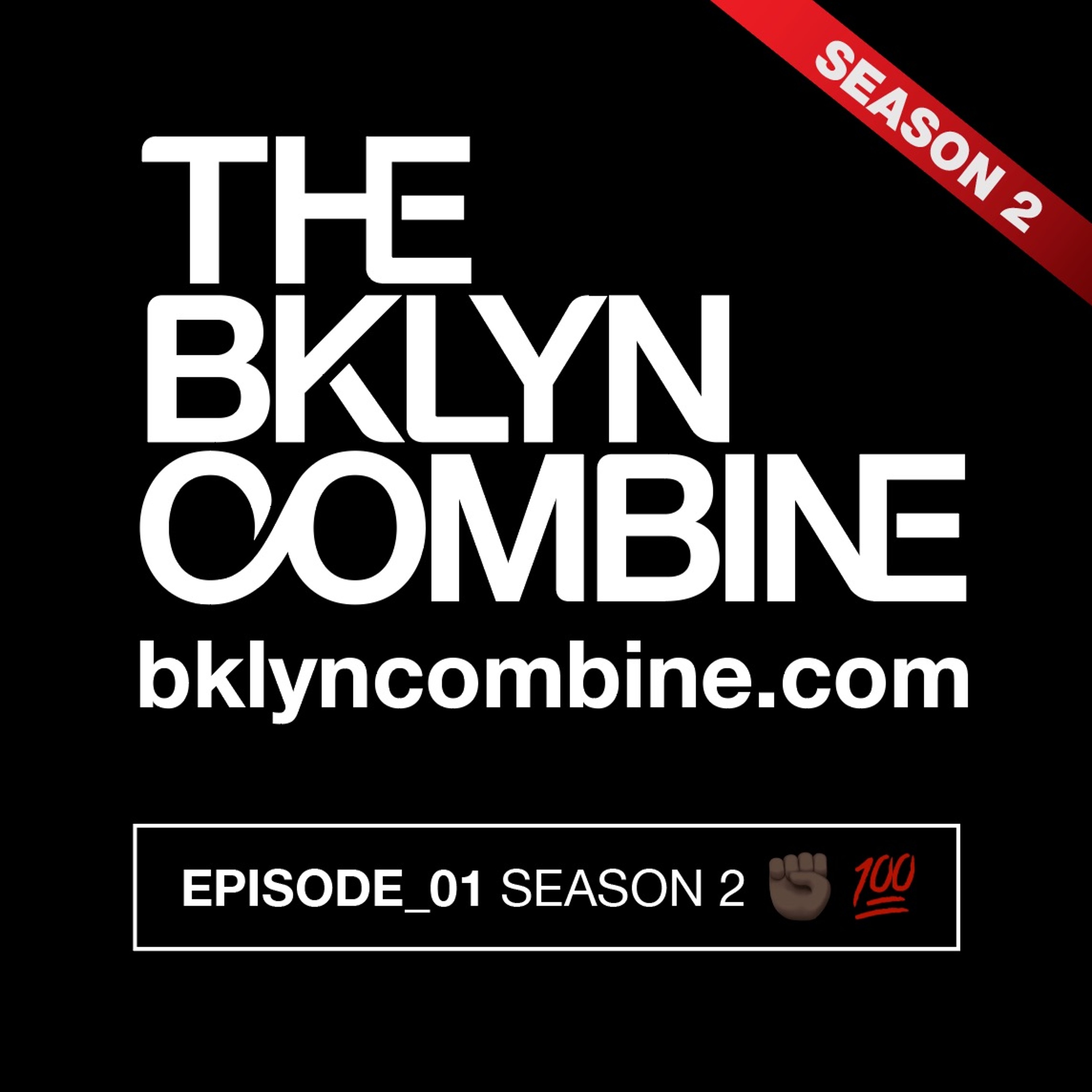 Bklyn Combine Podcast