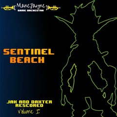 Sentinel Beach - Jak and Daxter Rescored VOL. I: Track 2 - ManeJayne Game Orchestra