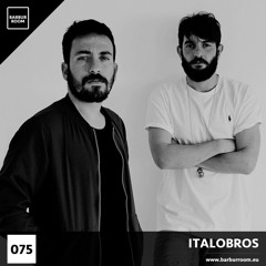 BRM Episode #075 - ITALOBROS - www.barburroom.eu