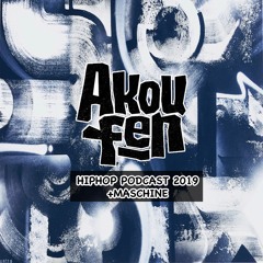 AKouFen - HipHop Podcast #4 (2019) MIX