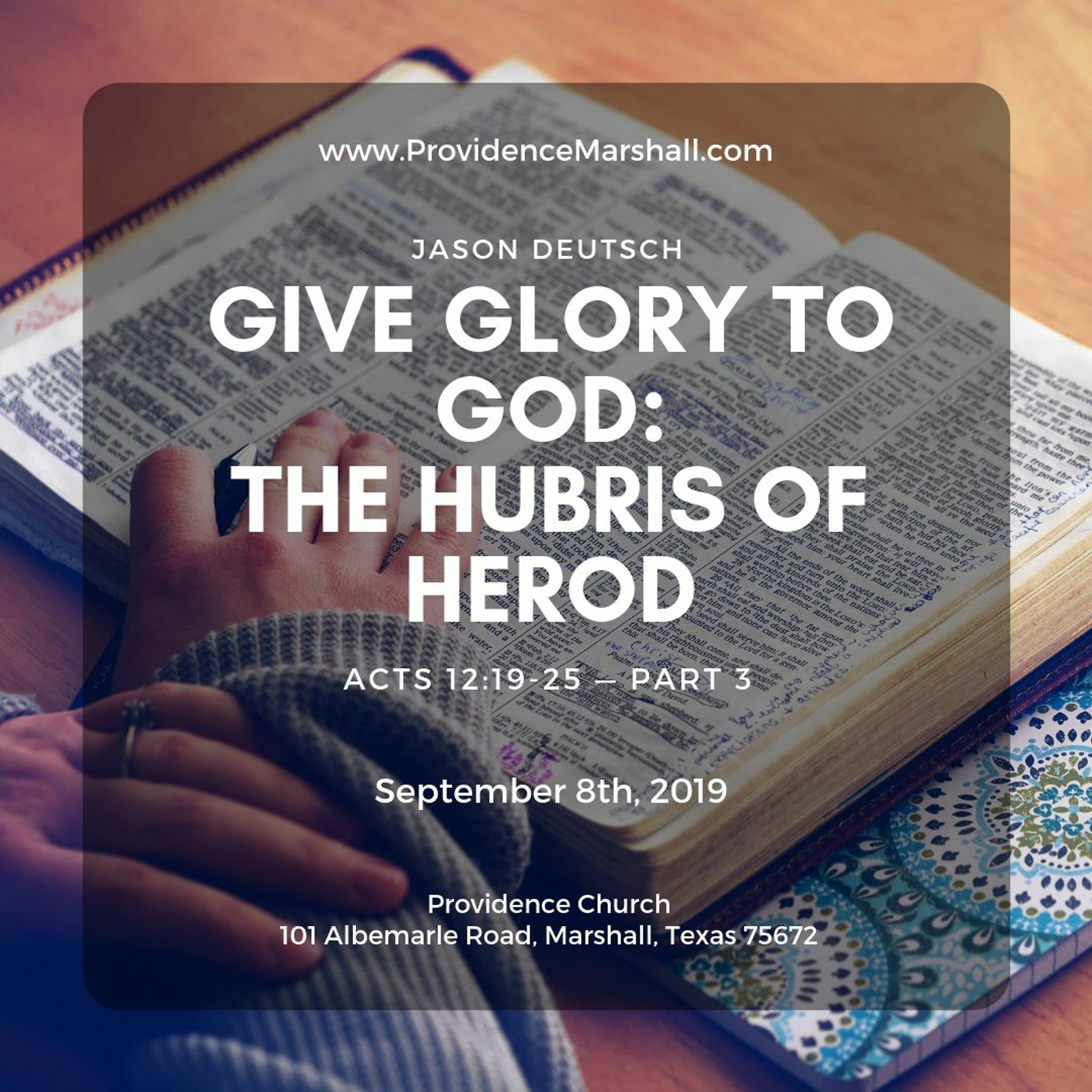 Acts 12:19-25 -- Part 3 | Give Glory to God: The Hubris of Herod episode artwork
