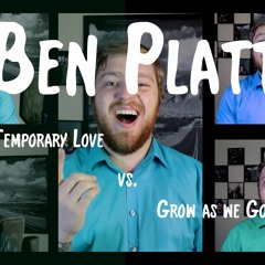 Grow As We Go & Temporary Love - Ben Platt | Acapella Mashup by Lyle B