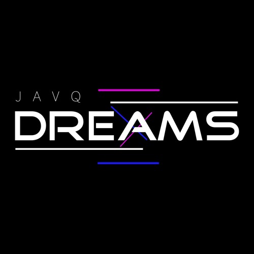 DREAMS - JAVQ (No Copyright Music)