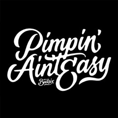 Pimpin' Ain't Easy Remix