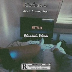 Rolling Down (Feat. Lunar Grey)