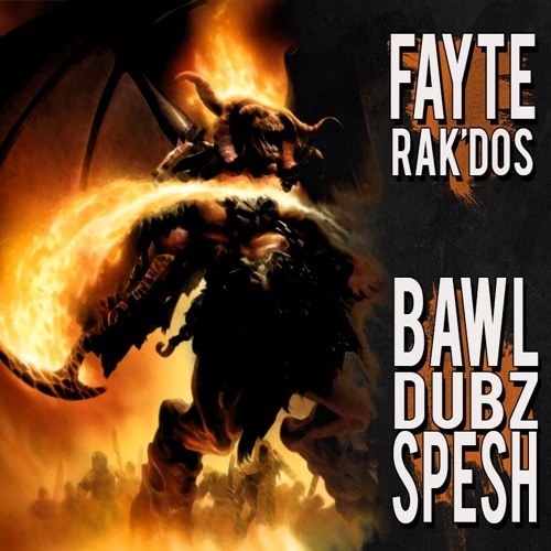 Fayte - Rakdos (Bawl Dubz Special)(Clip)