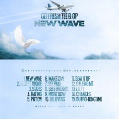 O.P. & GetFresh Tee - New Wave (Mixtape)