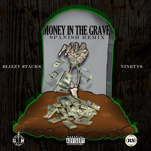 Blizzy $tacks X Ninety9 - Money In The Grave Spanish Remix