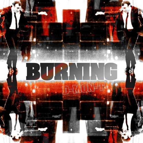 D-MON-T - BURNING