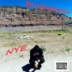 NYE - Brokeboii (Prod. Lucid Soundz x Origami)